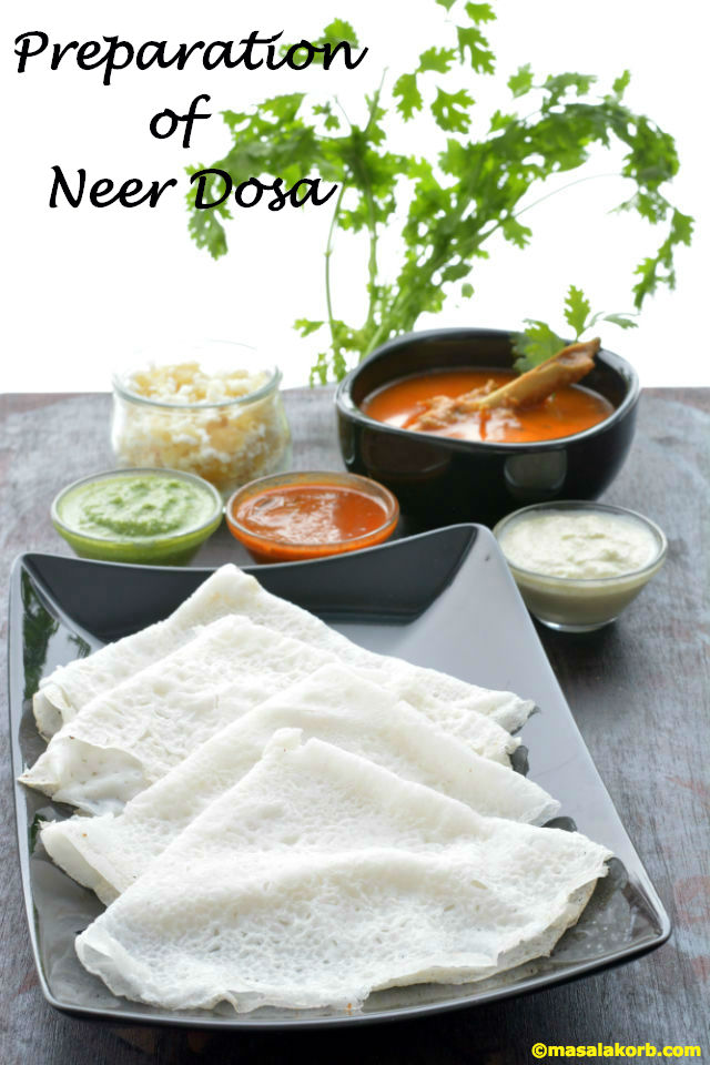 How to Prepare Neer Dosa: A Detailed Guide