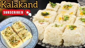 How to Prepare Kalakand: A Comprehensive Guide