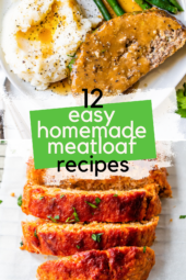 13 Easy Meatloaf Recipes for Fast Weeknight Meals